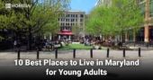10 Best Places to Live in Maryland for Young Adults