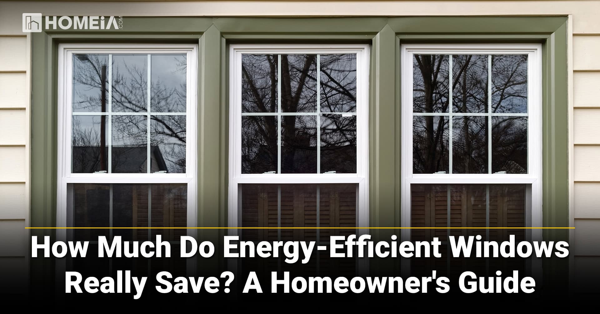 How Much Do Energy Efficient Windows Really Save A Homeowners Guide