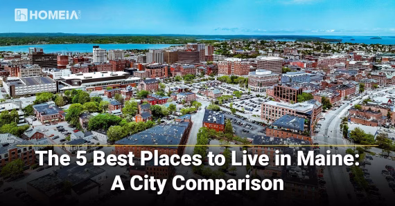 The 5 Best Places to Live in Maine: A City Comparison